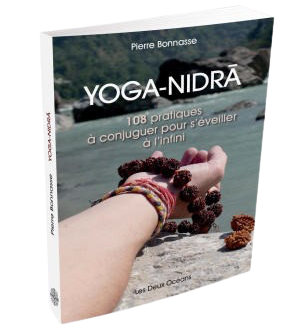 Livre Yoga Nidra 108 pratiques de Pierre Bonnasse Manuel de Formation pour Professeur de Yoga Nidra